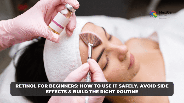 The Benefits of Retinol and How to Use It Safely